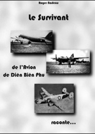 Le survivant de l’avion De Diên Biên Phu… Raconte