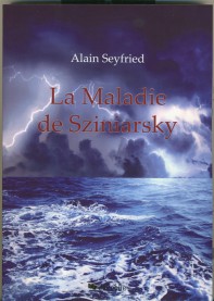 LA MALADIE DE SZINIARSKY