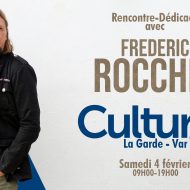 Samedi 4 février 2023, Frédéric Rocchia dédicaces ses livres chez Cultura à La Garde