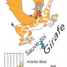Sauve-toi Girafe