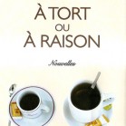 A tort ou à raison