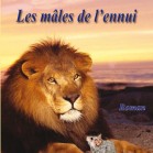 Les mâles de l'ennui