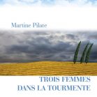 Trois femmes dans la tourmente