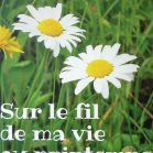 Sur le fil de ma vie
