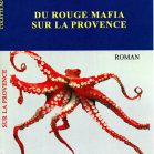 Du rouge mafia sur la Provence