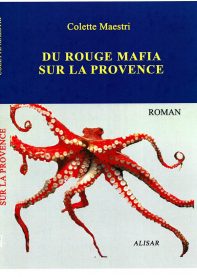 Du rouge mafia sur la Provence