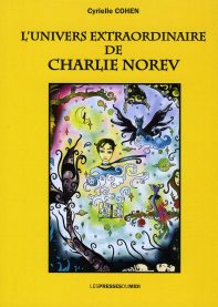 L'univers extraordinaire de Charlie Norev