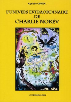 L'univers extraordinaire de Charlie Norev