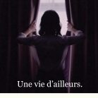 Une vie d'ailleurs