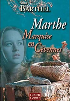 Marthe Marquise en Cévennes