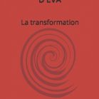 Les carnets d'Eva - La transformation