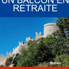UN BALCON EN RETRAITE