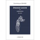 Étrange saison et autres récits