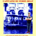 Escartefigue, capitaine du Ferry-boat