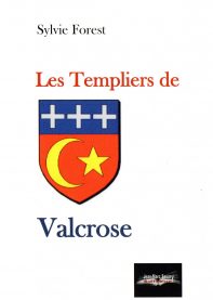 Les templiers de Valcrose