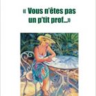 Vous n'êtes pas un petit prof