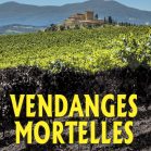 Vendanges mortelles