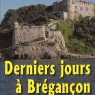 Derniers jours à Bregançon