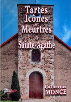 Tartes Icônes et Meurtres à Sainte-Agathe