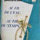 Au fil de l'eau, Au fil du temps