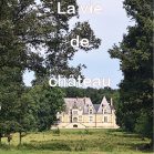 La vie de château