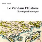 Le Var dans l'histoire, Chroniques historiques