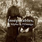 Inséparables, L'Alpha et L'Omega