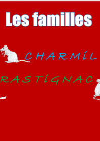 Les familles Charmille et Rastignac