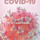 Covid-19 Et si j'avais raison