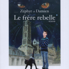 Zéphyr et Damien Le frère rebelle