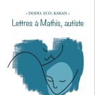 Lettres à Mathis, Autiste