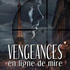Vengeances en ligne de mire
