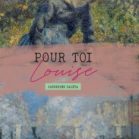 Pour toi Louise