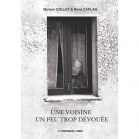 Une voisine un peu trop dévouée