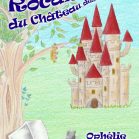 L'histoire rocambolesque du château des sortilèges