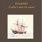 Eugénio, L'esilio e una vita nuova