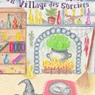 L'histoire abracadabrante du village des sorciers