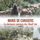 Marie de Canjuers, La dernière sorcière du Haut-Var