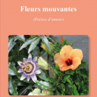 Fleurs mouvantes