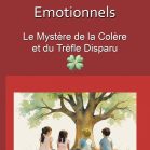 Les détectives Émotionnels : Le mystère de la Colère et du Trèfle disparu