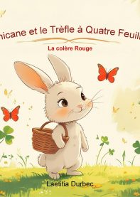 Tinicane et le Trèfle à Quatre Feuilles – La colère rouge (Volume 1)