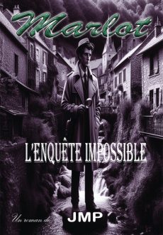Marlot L'enquête impossible