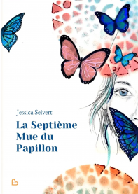 La septième mue du papillon