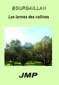 Bourdaillan les larmes des collines