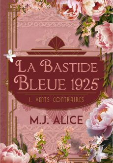 La Bastide Bleue, 1925 – Vents Contraires