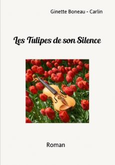 Les tulipes de son Silence