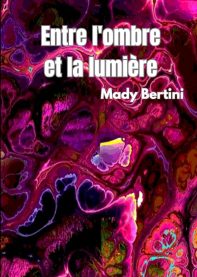 Entre l'ombre et la lumière