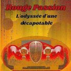 Rouge Passion, L'odyssée d'une décapotable