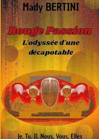 Rouge Passion, L'odyssée d'une décapotable