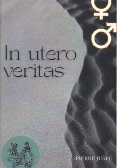 In Utero Veritas